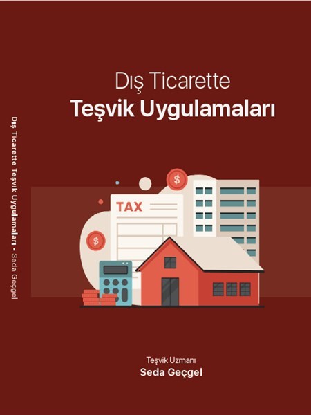 Dış Ticarette Teşvik Uygulamaları